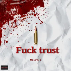 FUCK TRUST